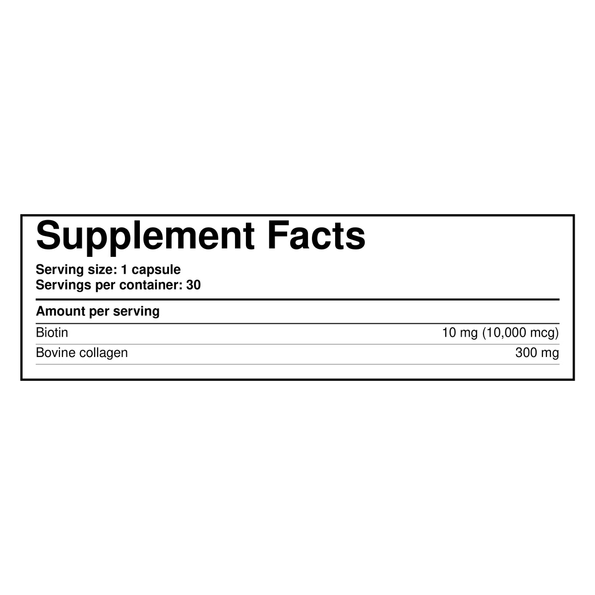 Supplement Facts panel for hair thickness capsules with biotin and bovine collagen