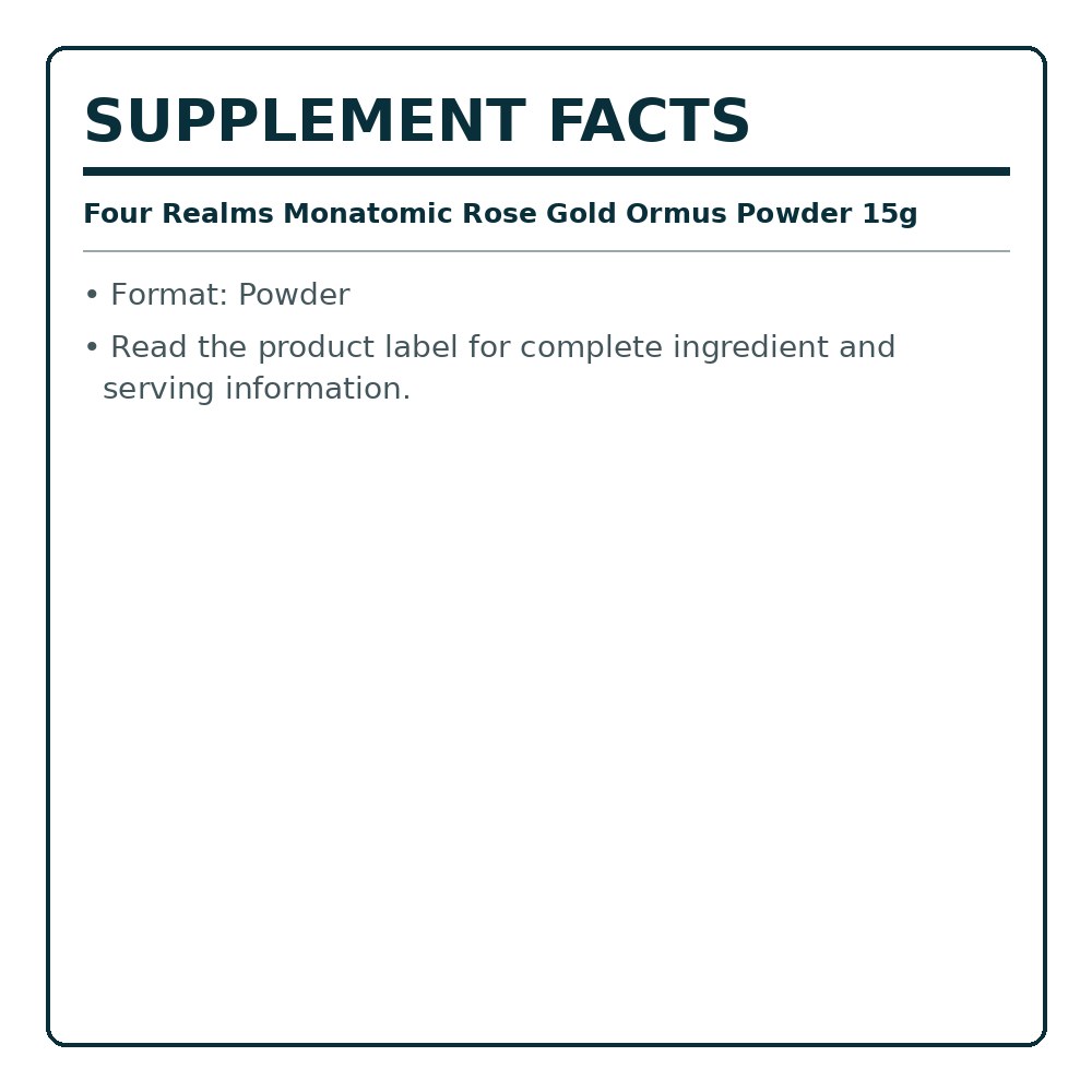 Supplement facts label for Monatomic Rose Gold Ormus powder, 15g