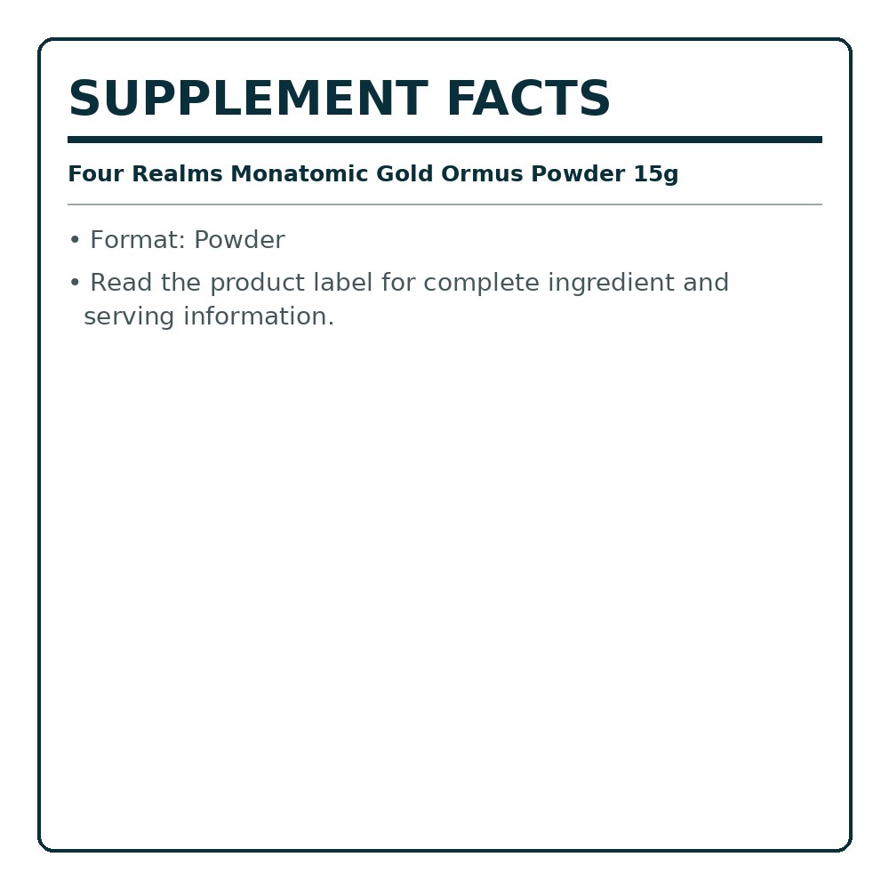 Supplement facts label for monatomic gold ormus powder, powder format, 15g